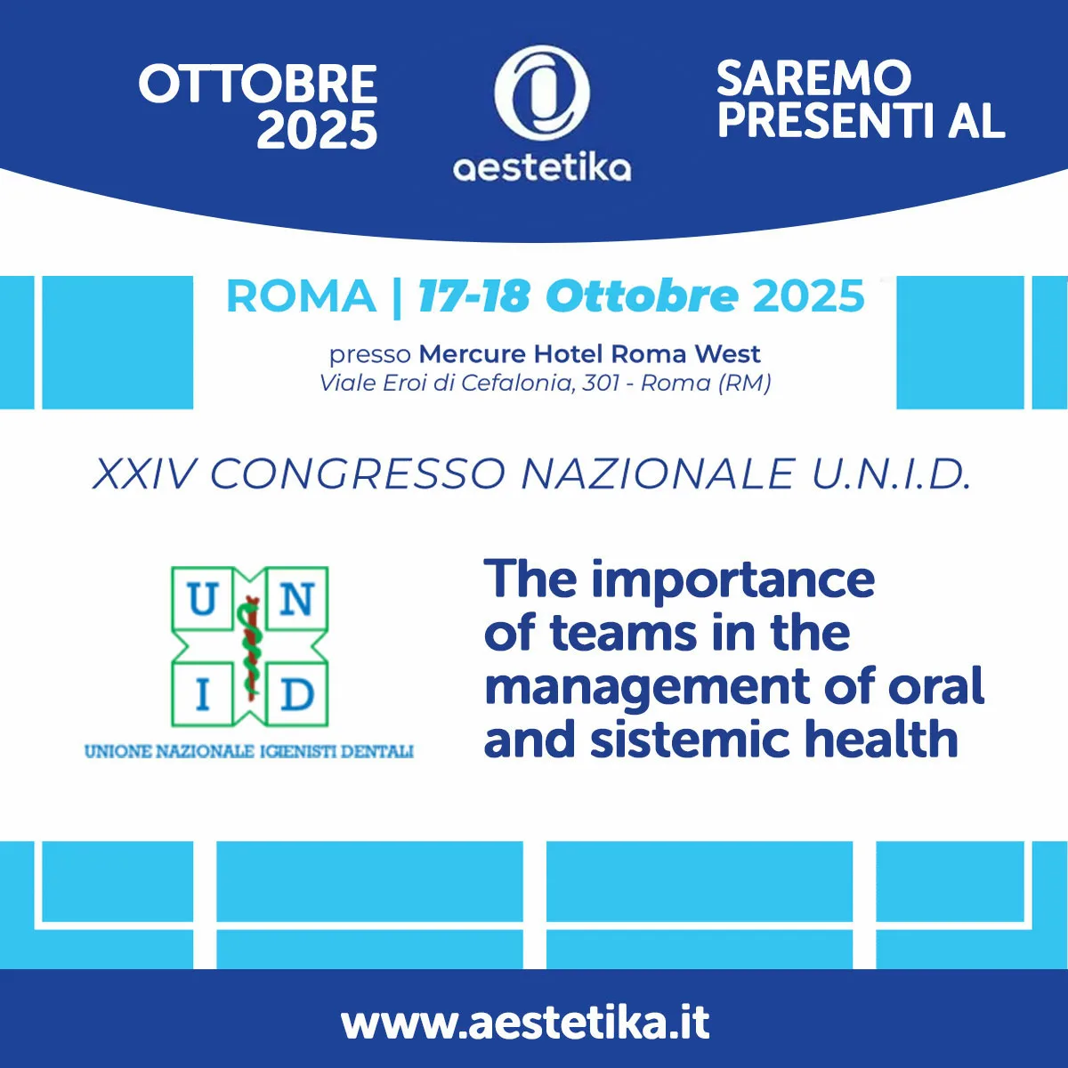 Aestetika al XXIV Congresso Nazionale U.N.I.D. a Roma, il 17 e 18 ottobre