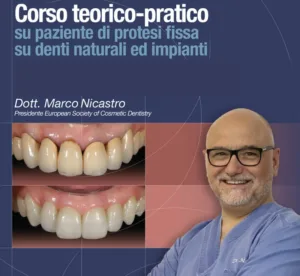 Corso Teorico-Pratico di Protesi Fissa con il Dott. Marco Nicastro 2026
