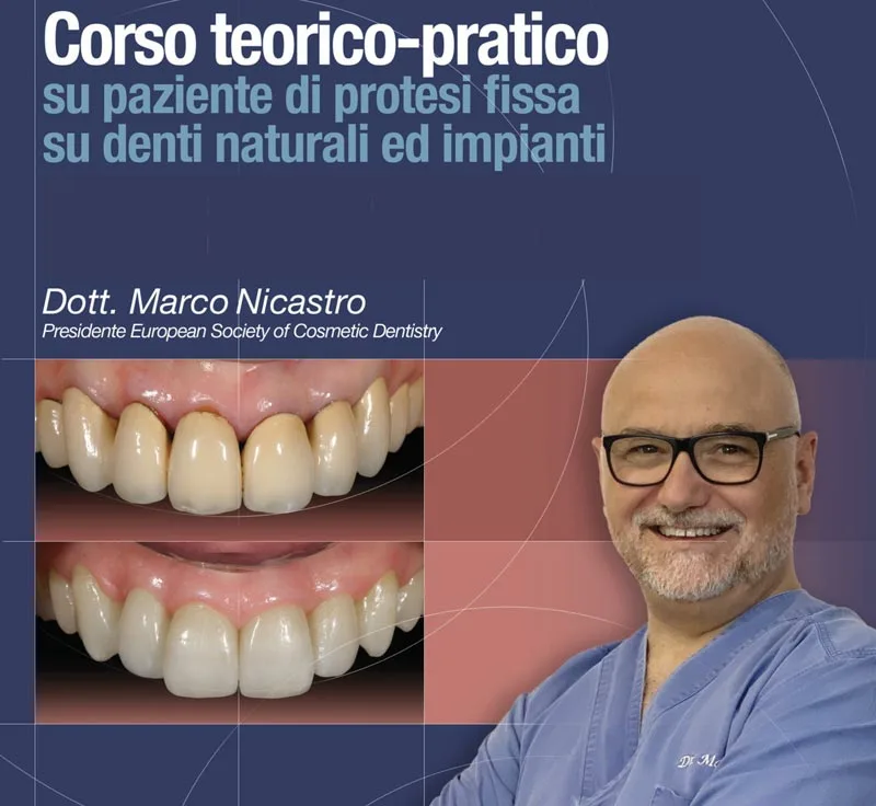Corso Teorico-Pratico di Protesi Fissa con il Dott. Marco Nicastro 2026